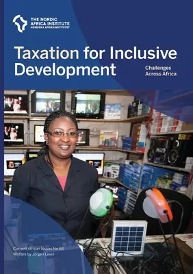 Impozitarea pentru o dezvoltare favorabilă incluziunii: provocări în Africa - Taxation for inclusive development: challenges across Africa