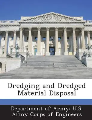 Dragarea și depozitarea materialelor dragate (Dredging and Dredged Material Disposal) - Dredging and Dredged Material Disposal