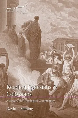 Reading Ephesians and Colossians: Un comentariu literar și teologic - Reading Ephesians and Colossians: A Literary and Theological Commentary