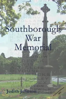 Memorialul de război din Southborough: Poveștile celor comemorați - Southborough War Memorial: The stories of those commemorated