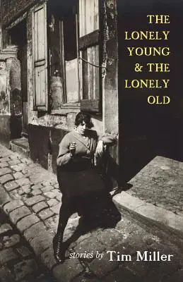 The Lonely Young & the Lonely Old (Tânărul singuratic și bătrânul singuratic) - The Lonely Young & the Lonely Old