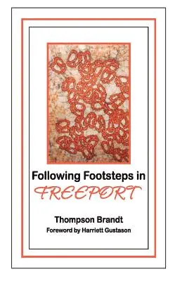 Pe urmele pașilor în Freeport - Following Footsteps in Freeport