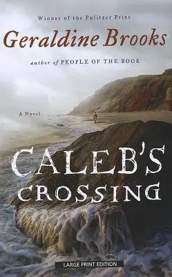 Trecerea lui Caleb - Caleb's Crossing
