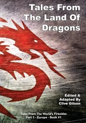 Povești din Țara Dragonilor (Tales From The Land Of Dragons) - Tales From The Land Of Dragons