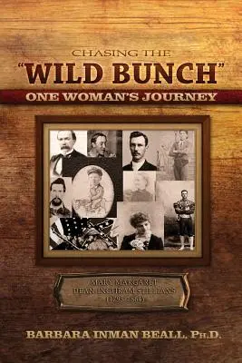 Chasing the Wild Bunch Călătoria unei femei - Chasing the Wild Bunch One Woman S Journey