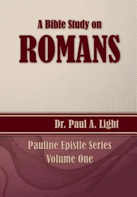 Un studiu biblic asupra romanilor - A Bible Study on Romans