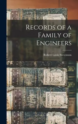 Înregistrări ale unei familii de ingineri - Records of a Family of Engineers