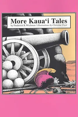 Mai multe povești din Kaua'i - More Kaua'i Tales