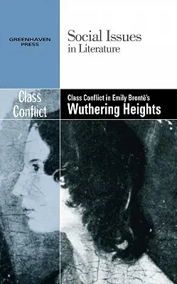 Conflictul de clasă în Wuthering Heights a lui Emily Bronte - Class Conflict in Emily Bronte's Wuthering Heights