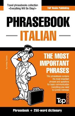 Culegere de fraze engleză-italiană și mini dicționar cu 250 de cuvinte - English-Italian phrasebook and 250-word mini dictionary