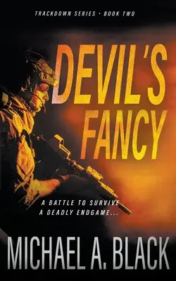 Devil's Fancy: Un thriller militar de Steve Wolf - Devil's Fancy: A Steve Wolf Military Thriller