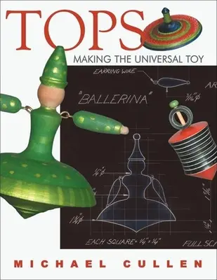 Topuri: Realizarea jucăriei universale - Tops: Making the Universal Toy