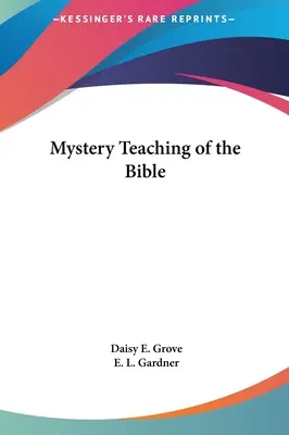 Învățătura tainică a Bibliei - Mystery Teaching of the Bible
