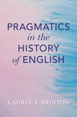 Pragmatică în istoria limbii engleze - Pragmatics in the History of English