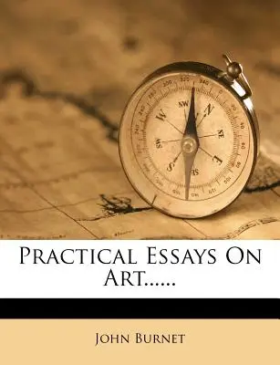 Eseuri practice despre artă...... - Practical Essays on Art......