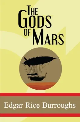 Zeii de pe Marte (The Gods of Mars) - The Gods of Mars