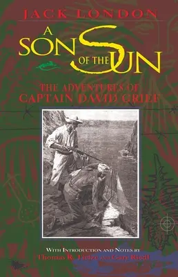 Un fiu al soarelui: Aventurile căpitanului David Grief - A Son of the Sun: The Adventures of Captain David Grief
