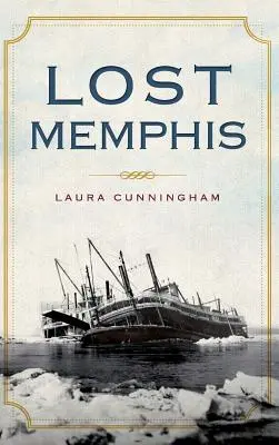 Memphis pierdut - Lost Memphis