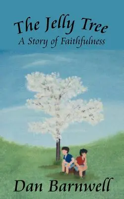 Copacul cu jeleu: O poveste despre credincioșie - The Jelly Tree: A Story of Faithfulness