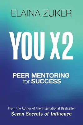 Tu X 2: Mentorat între egali pentru succes - You X 2: Peer Mentoring for Success