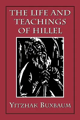 Viața și învățăturile lui Hillel - The Life and Teachings of Hillel