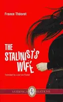 Soția stalinistului (The Stalinist's Wife) - The Stalinist's Wife
