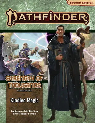 Pathfinder Adventure Path: Kindled Magic (Forța miilor 1 din 6) - Pathfinder Adventure Path: Kindled Magic (Strength of Thousands 1 of 6)
