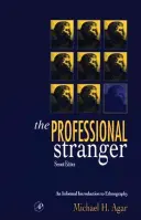 Străinul profesionist: O introducere informală în etnografie - The Professional Stranger: An Informal Introduction to Ethnography