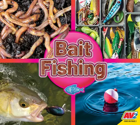 Pescuitul la momeală - Bait Fishing