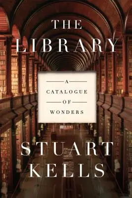 Biblioteca: Un catalog al minunilor - The Library: A Catalogue of Wonders