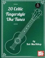 20 de melodii celtice Fingerstyle Uke - 20 Celtic Fingerstyle Uke Tunes