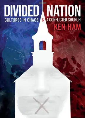Divided Nation: Culturi în haos și o biserică conflictuală - Divided Nation: Cultures in Chaos & a Conflicted Church