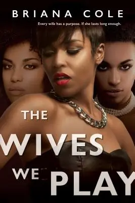 Nevestele pe care le jucăm - The Wives We Play
