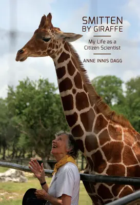 Smitten by Giraffe, 22: Viața mea ca cetățean cercetător - Smitten by Giraffe, 22: My Life as a Citizen Scientist