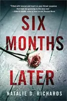 Șase luni mai târziu - Six Months Later