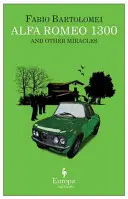 Alfa Romeo 1300 și alte minuni - Alfa Romeo 1300 and Other Miracles