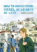Cum să înțelegi Israelul în 60 de zile sau mai puțin - How to Understand Israel in 60 Days or Less