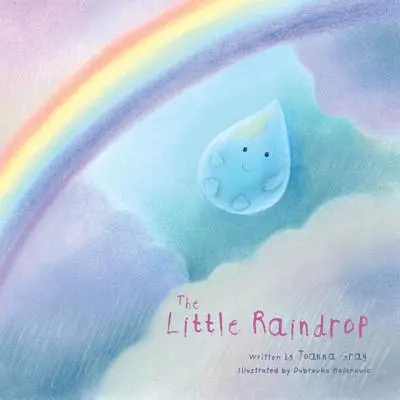 Mica picătură de ploaie - The Little Raindrop