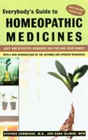 Ghidul tuturor pentru medicamente homeopate: Remedii sigure și eficiente pentru tine și familia ta, actualizat - Everybody's Guide to Homeopathic Medicines: Safe and Effective Remedies for You and Your Family, Updated