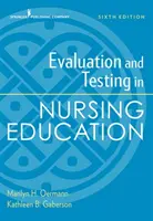 Evaluarea și testarea în educația medicală, ediția a șasea - Evaluation and Testing in Nursing Education, Sixth Edition