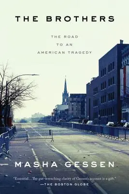Frații: Drumul către o tragedie americană - The Brothers: The Road to an American Tragedy