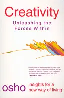 Creativitate: Dezlănțuirea forțelor interioare - Creativity: Unleashing the Forces Within