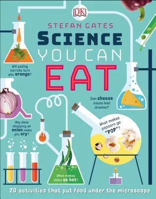 Science You Can Eat: 20 de activități care pun alimentele sub microscop - Science You Can Eat: 20 Activities That Put Food Under the Microscope