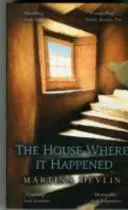House Where it Happened (Casa în care s-a întâmplat) - House Where it Happened