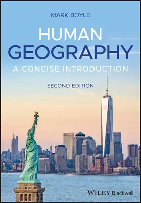 Geografie umană: O introducere esențială - Human Geography: An Essential Introduction