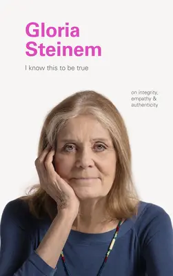 Gloria Steinem: Despre integritate, empatie și autenticitate - Gloria Steinem: On Integrity, Empathy, and Authenticity