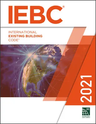 Codul internațional al construcțiilor existente 2021 - 2021 International Existing Building Code