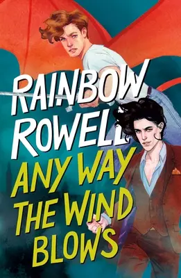 Oricum bate vântul - Any Way the Wind Blows