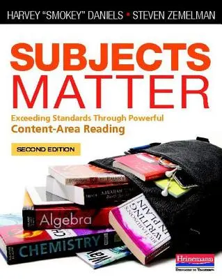 Subjects Matter: Exceeding Standards Through Powerful Content-Area Reading (Depășirea standardelor prin citirea puternică a conținutului) - Subjects Matter: Exceeding Standards Through Powerful Content-Area Reading