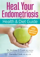 Programul de sănătate și dietă pentru endometrioză: Recuperează-ți viața - The Endometriosis Health and Diet Program: Get Your Life Back